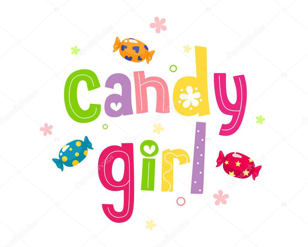 Candy girl. Handwritten cartoon lettering with sweets. Vector illustration on a white background.