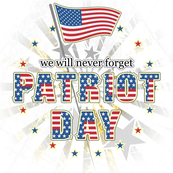 Patriot dag die we zullen nooit vergeten — Stockfoto