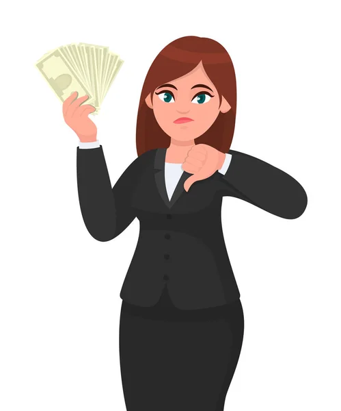 Unhappy business woman showing/holding bunch of money, cash, dollar, currency, banknotes in hand and gesturing, making thumbs down sign. Bad, no, negative, dislike, disagree concept in cartoon style. — Stock Vector