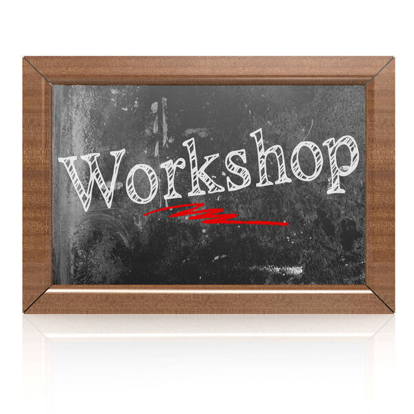 Workshop text written on blackboard