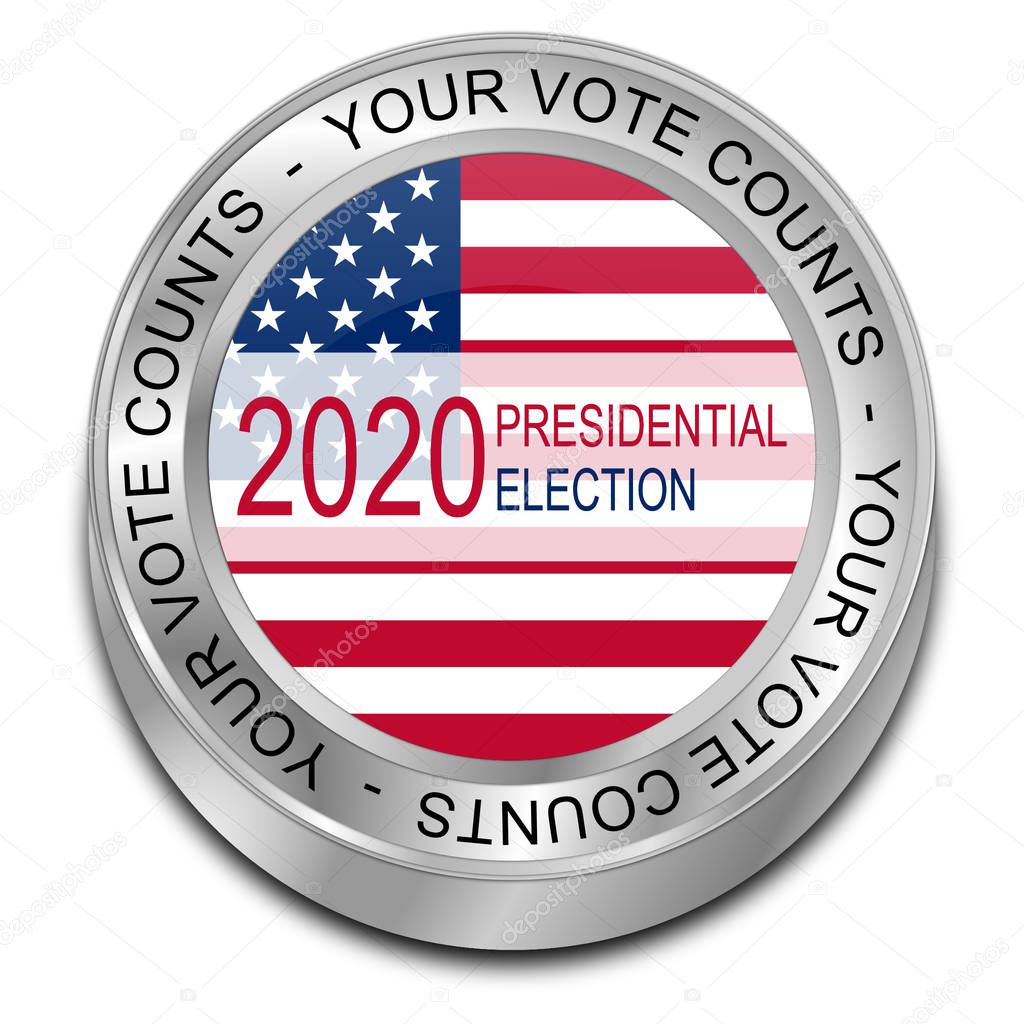 2020 Presidential Election - Your Vote counts Button - 3D illustration