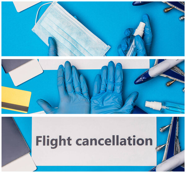 Collage of doctor holding medical mask near toy plane, card with flight cancellation lettering and passport with air ticket on blue background