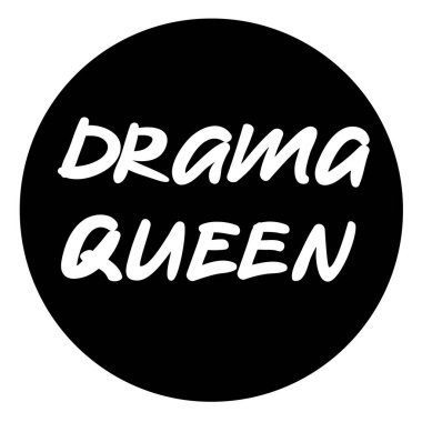 Drama kraliçesi çıkartması, komik uyarı işareti, araba etiketi, defter etiketi ya da kağıt baskısı, poster şablonu, havalı tişört baskısı, drama kraliçesi siyah vektör metninde beyaz harf
