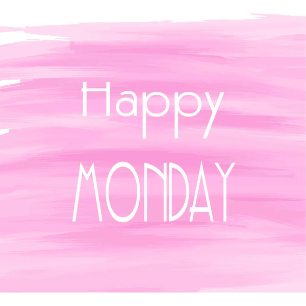 Happy Monday vaaleanpunainen vesiväri tausta — vektorikuva