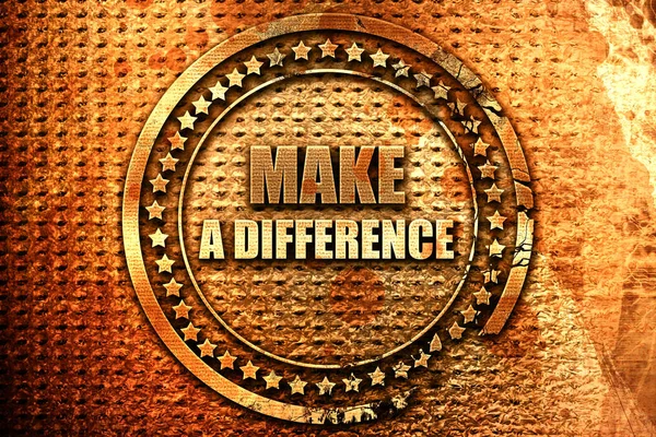 make a difference, 3D rendering, grunge metal stamp