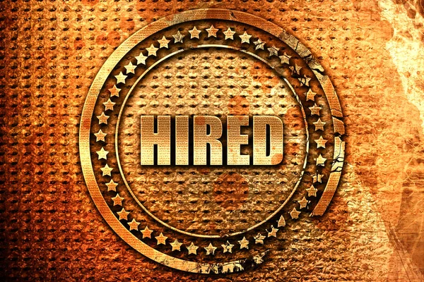 Hired, 3D rendering, grunge metal stamp — Stock Photo, Image