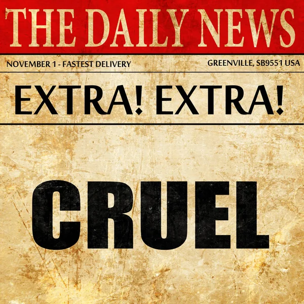Cruel, artigo de jornal texto — Fotografia de Stock