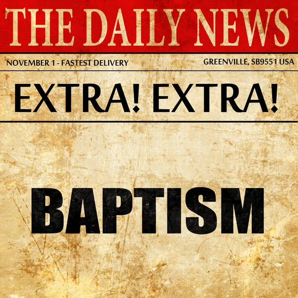 Хрещення, текст газети — стокове фото