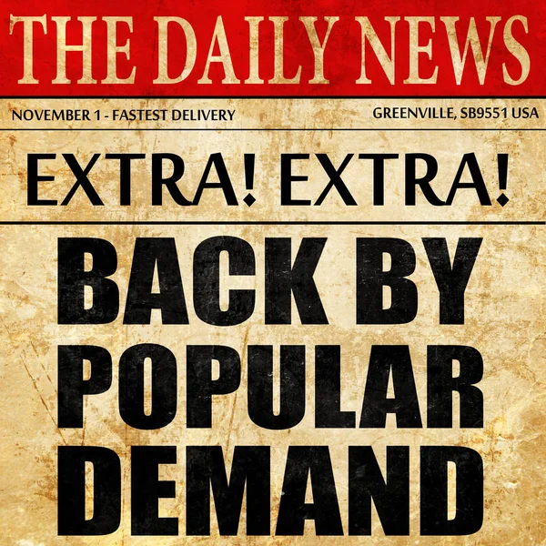 Zurück nach populärer Nachfrage, Zeitungsartikeltext — Stockfoto