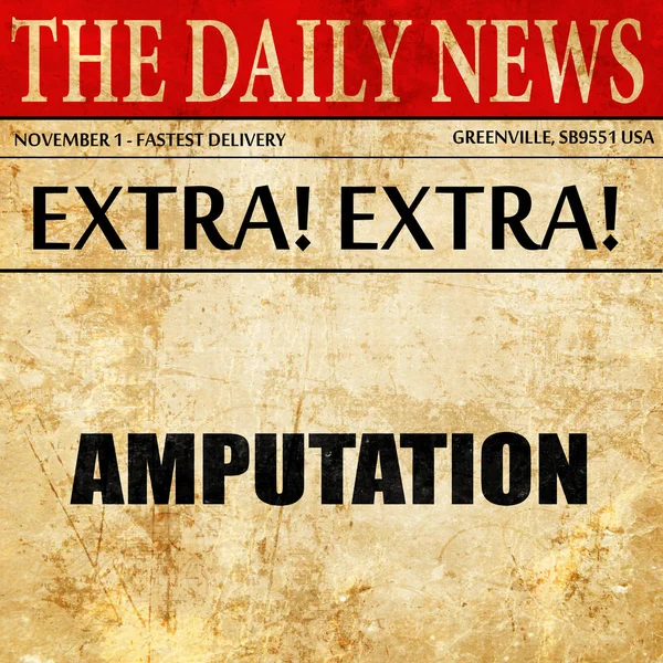 Amputation, Zeitungsartikeltext — Stockfoto