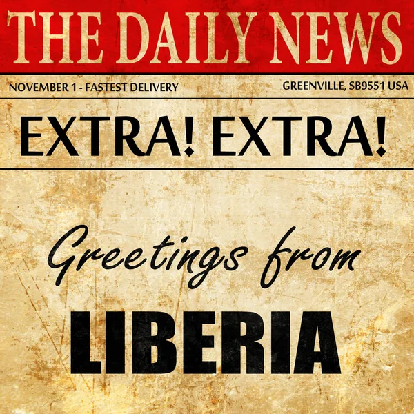 Saludos desde Liberia, texto del artículo del periódico — Foto de Stock