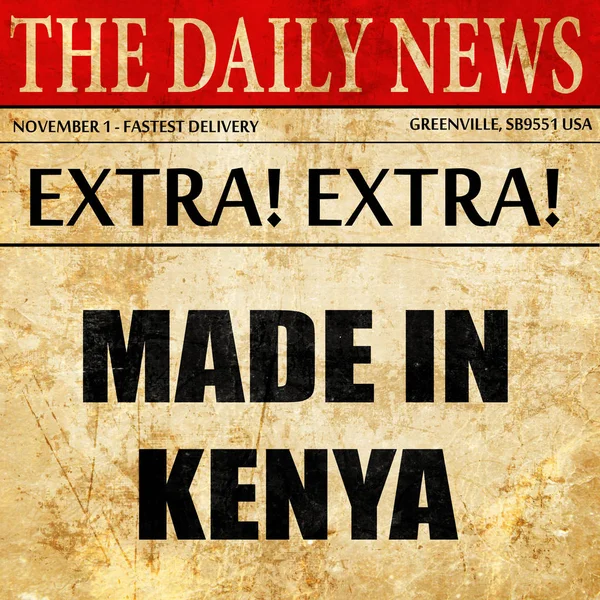 Hecho en Kenya, texto del artículo del periódico — Foto de Stock