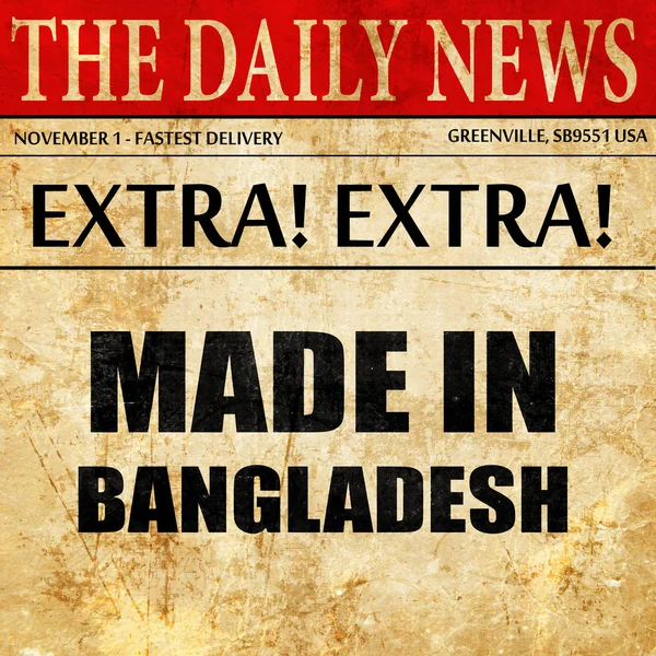 Hecho en bangladesh, texto del artículo del periódico — Foto de Stock