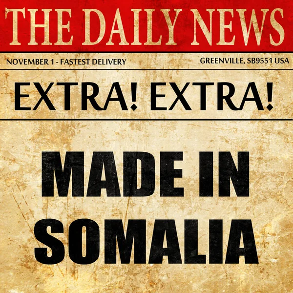 Hecho en Somalia, texto del artículo del periódico —  Fotos de Stock