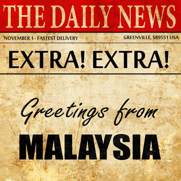 Χαιρετίσματα από τη Μαλαισία, το κείμενο του άρθρου εφημερίδας — Φωτογραφία Αρχείου