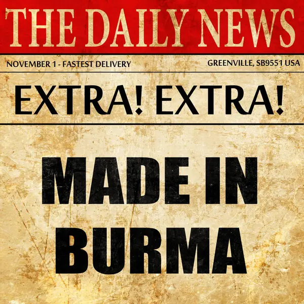Hecho en Birmania, texto del artículo del periódico —  Fotos de Stock