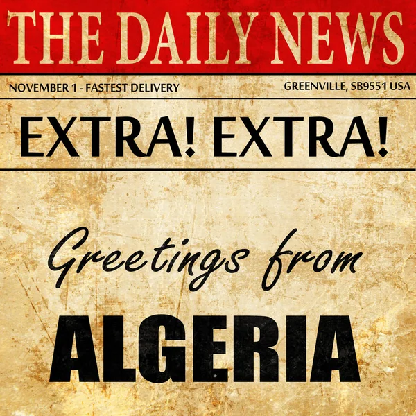 Salutations de l'algérie, texte de l'article de journal — Photo