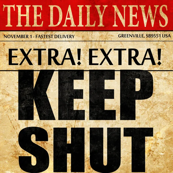 Halt die Klappe, Zeitungsartikeltext — Stockfoto