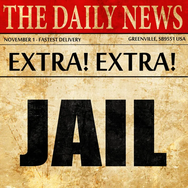 Jail, newspaper article text — Stock Photo, Image