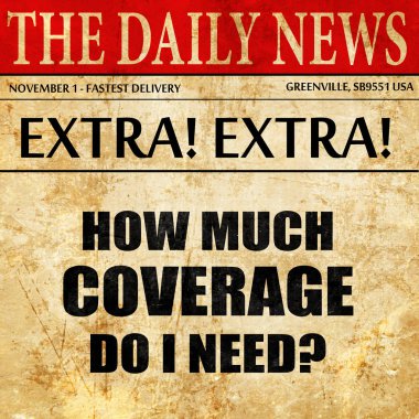 Ne kadar kapsama yapmak i lüzum, gazete makale metni