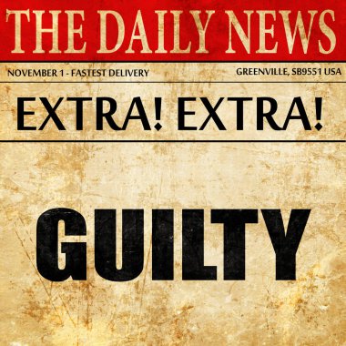 guilty, newspaper article text clipart