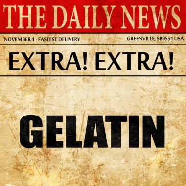 jelatin, gazete makale metni