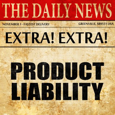 product liability, newspaper article text clipart