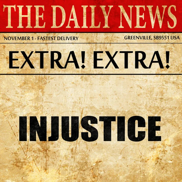 Несправедливість, текст статті газети — стокове фото