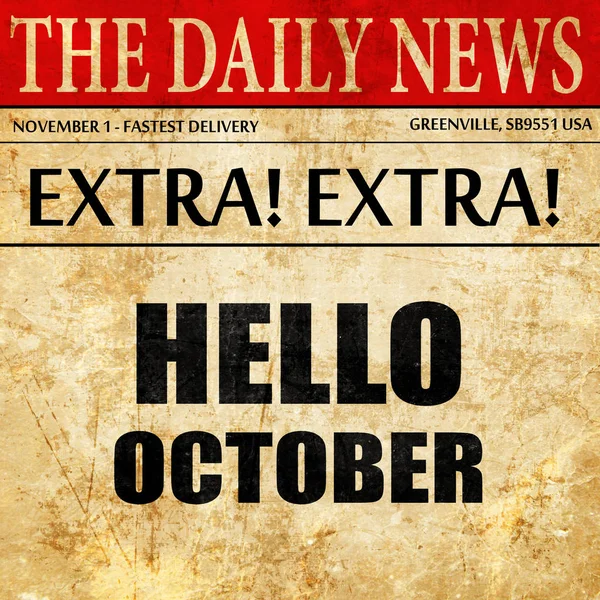 Hello october, newspaper article text — Stock Photo, Image