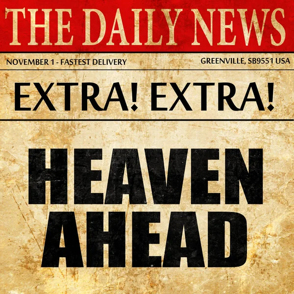 Heaven ahead, newspaper article text — Stock Photo, Image