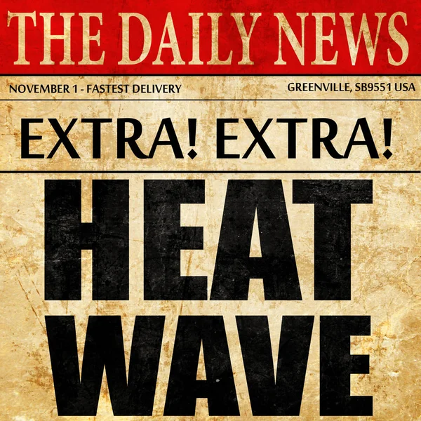 熱波の新聞記事のテキスト — ストック写真
