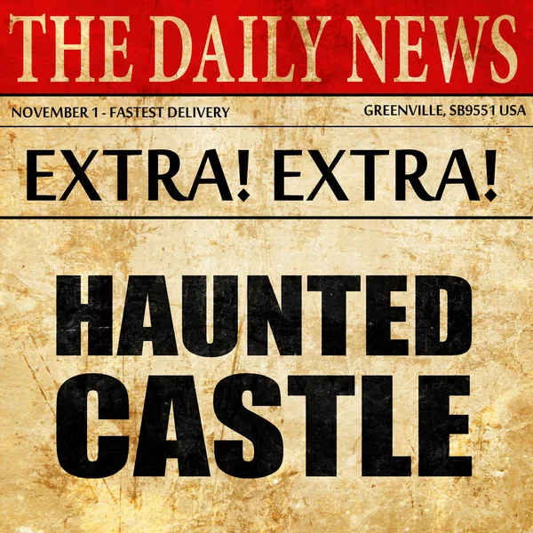 haunted castle, newspaper article text