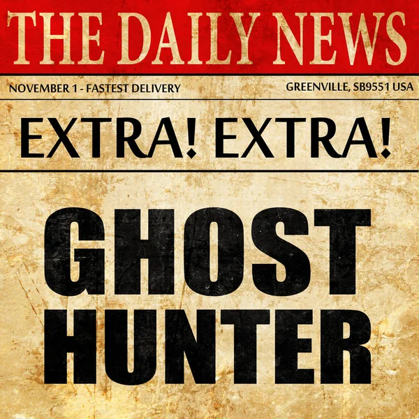Cazador de fantasmas, texto del artículo del periódico —  Fotos de Stock
