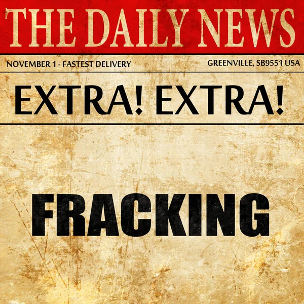 Fracking, Zeitungsartikeltext — Stockfoto
