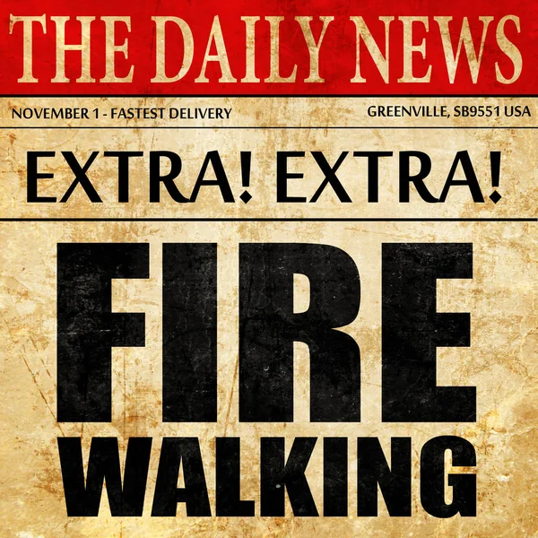 Fuego caminando, texto del artículo del periódico — Foto de Stock