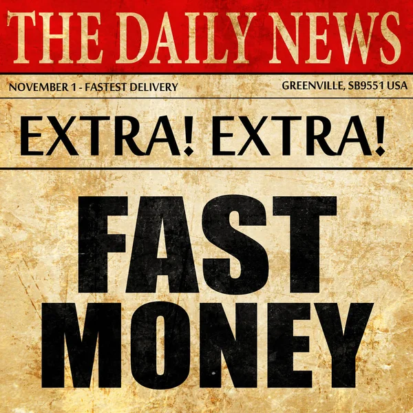 Швидкі гроші, текст газети — стокове фото