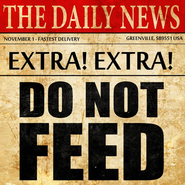 Don't feed, krant artikel tekst — Stockfoto