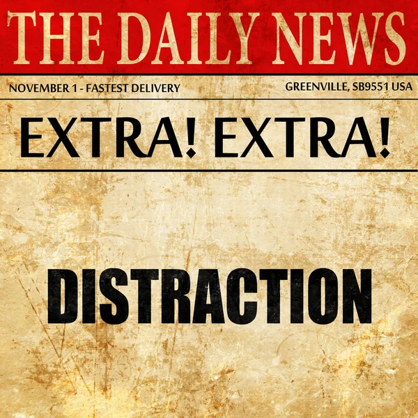 Distraction, newspaper article text — Stock Photo, Image