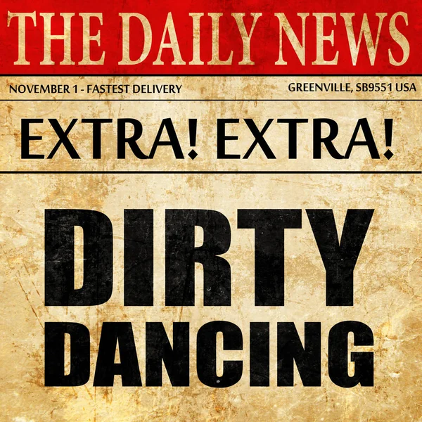 Грязные танцы, газетные статьи текст — стоковое фото