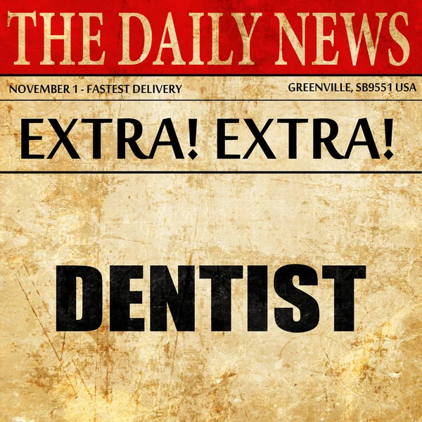 Dentist, newspaper article text — Stock Photo, Image