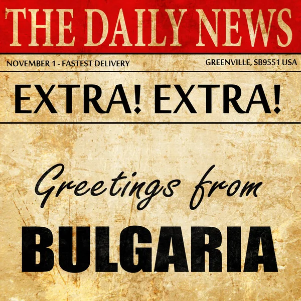 Salutations de bulgaria, texte de l'article de journal — Photo