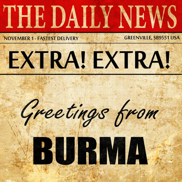 Saludos desde Birmania, texto del artículo del periódico —  Fotos de Stock