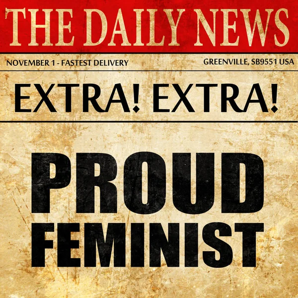 誇りに思っているフェミニスト、新聞記事のテキスト — ストック写真