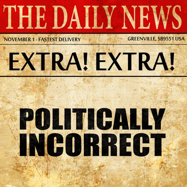 Politiek incorrect, krant artikel tekst — Stockfoto