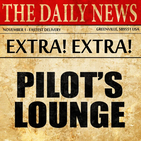 Πιλότοι lounge, το κείμενο του άρθρου εφημερίδας — Φωτογραφία Αρχείου