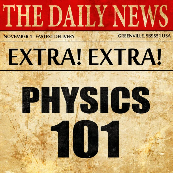 Physics 101, κείμενο άρθρου εφημερίδας — Φωτογραφία Αρχείου