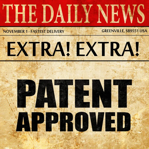 Patente aprobada, texto del artículo del periódico —  Fotos de Stock