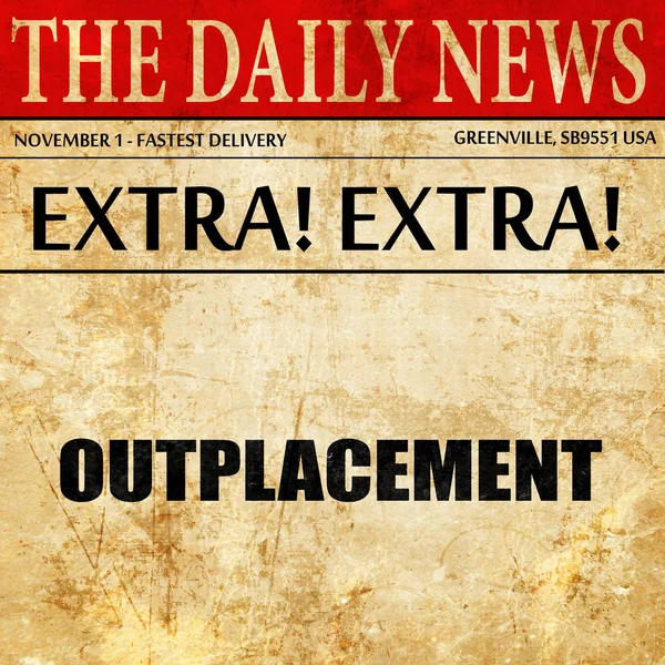 Outplacement, article de journal texte — Photo