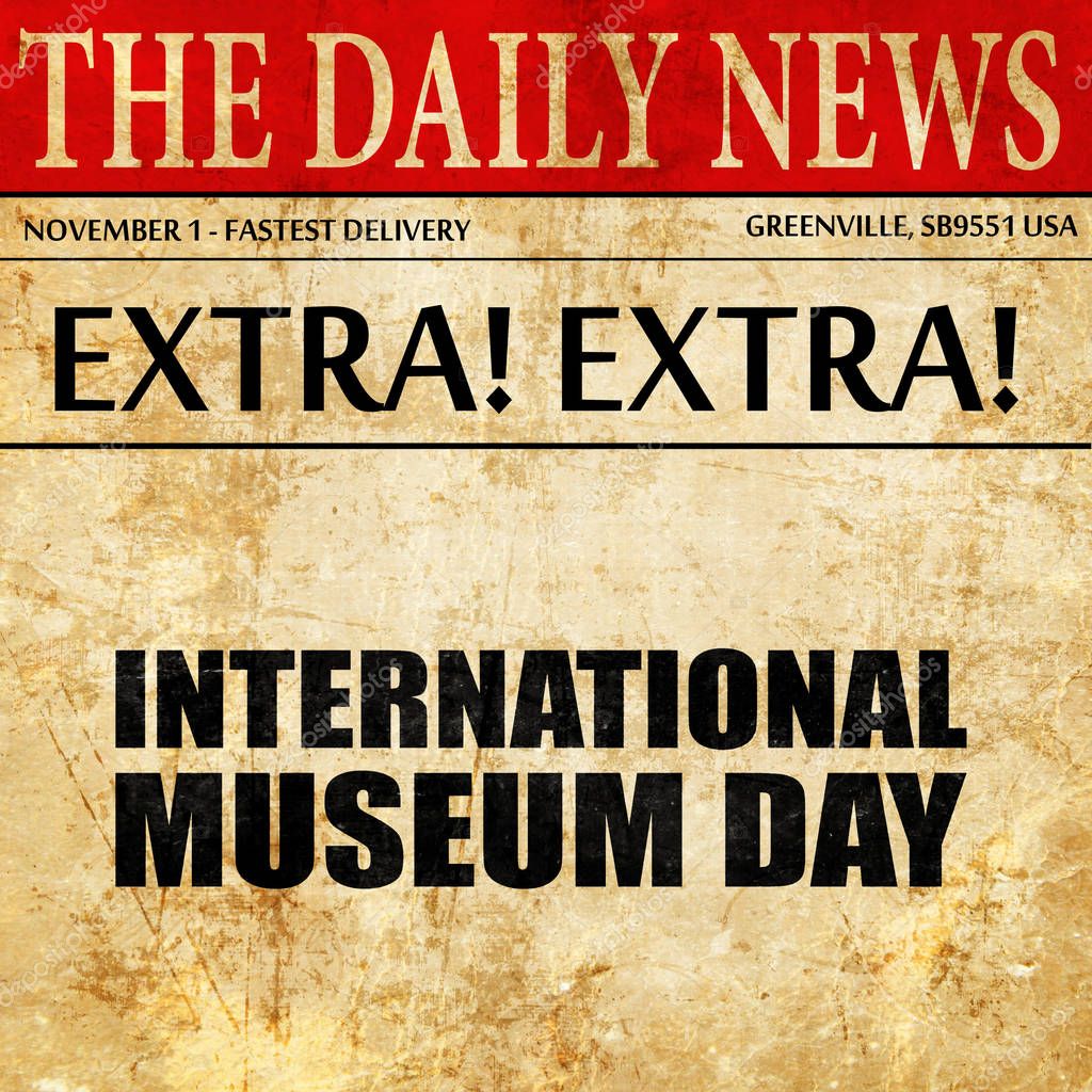International museum day, newspaper article text — Stock Photo ...