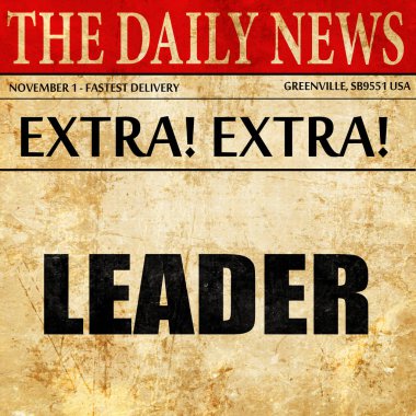 lider, gazete makale metni